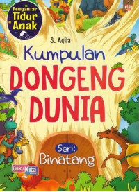 Kumpulan Dongeng Dunia Seri Binatang