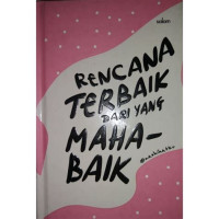 Rencana Terbaik dari yang maha baik