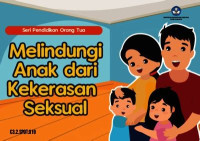 Image of Seri Orangtua Melindungu anak dari kekerasan seksual